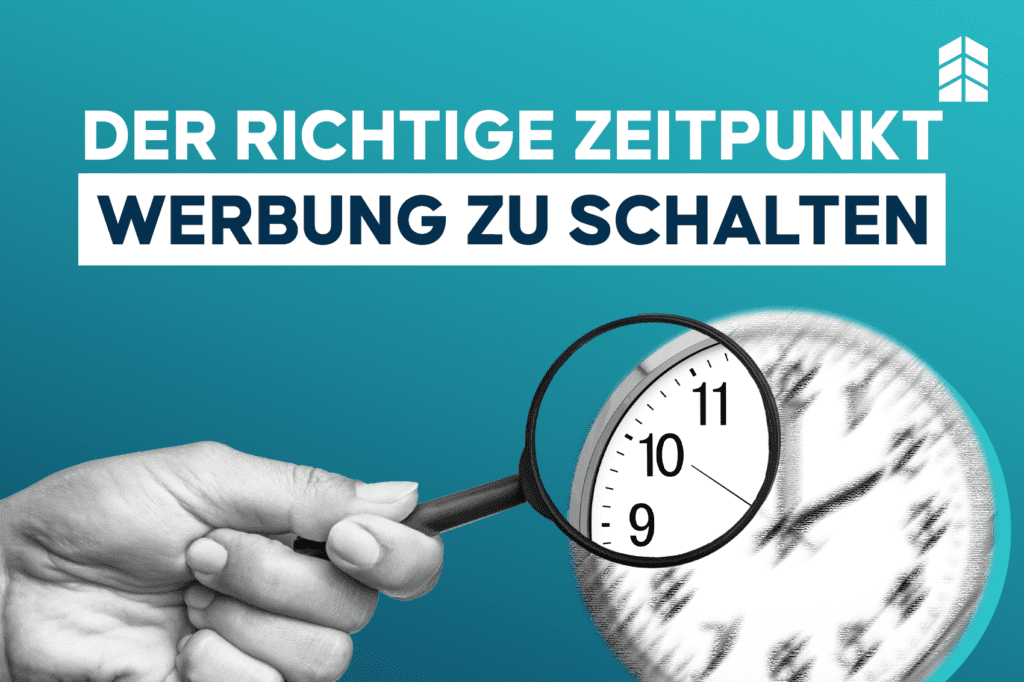 Der richtige Zeitpunkt um Werbung zu schalten Beitragsbild (bezahlte Anzeigen)